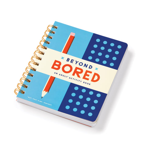 Beyond Bored - An Adult Activity Book