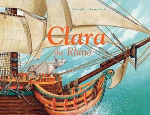Clara the Rhino by Katrin Hirt - 9780735843950