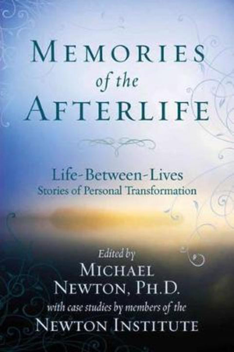 Memories of the Afterlife by Michael Newton - 9780738715278
