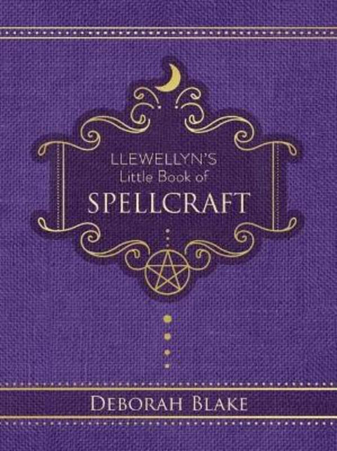 Llewellyn's Little Book of Spellcraft by Deborah Blake - 9780738777023