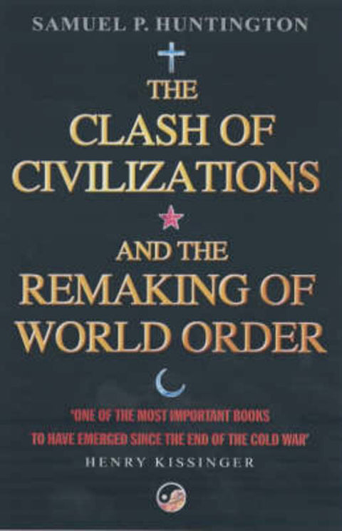 The Clash Of Civilizations by Samuel P. Huntington - 9780743231497