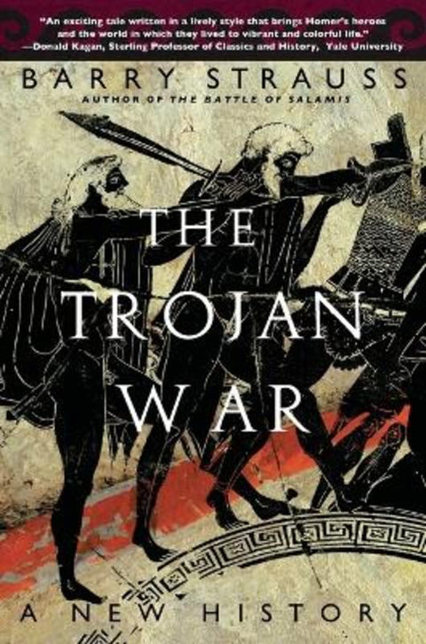 The Trojan War by Barry Strauss (Cornell University USA) - 9780743264426