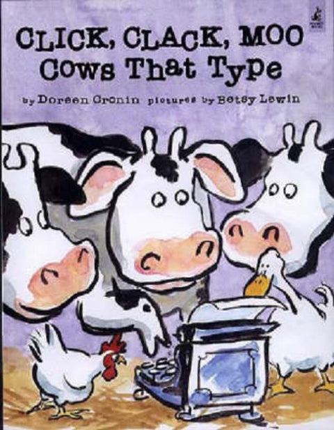 Click, Clack, Moo - Cows That Type by Doreen Cronin - 9780743461511
