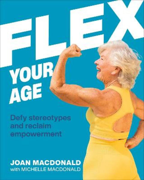 Flex Your Age by Joan MacDonald - 9780744059243