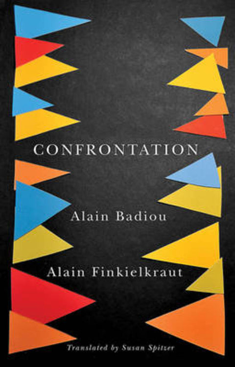 Confrontation by Alain Badiou (L'Ecole Normale Superieure) - 9780745685700