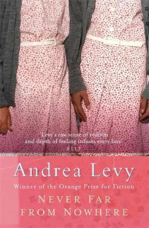 Never Far From Nowhere by Andrea Levy - 9780747252139