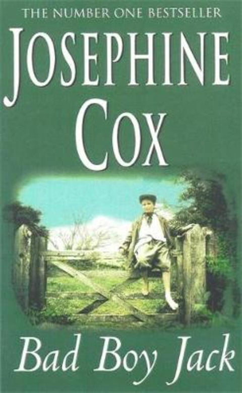 Bad Boy Jack by Josephine Cox - 9780747270041