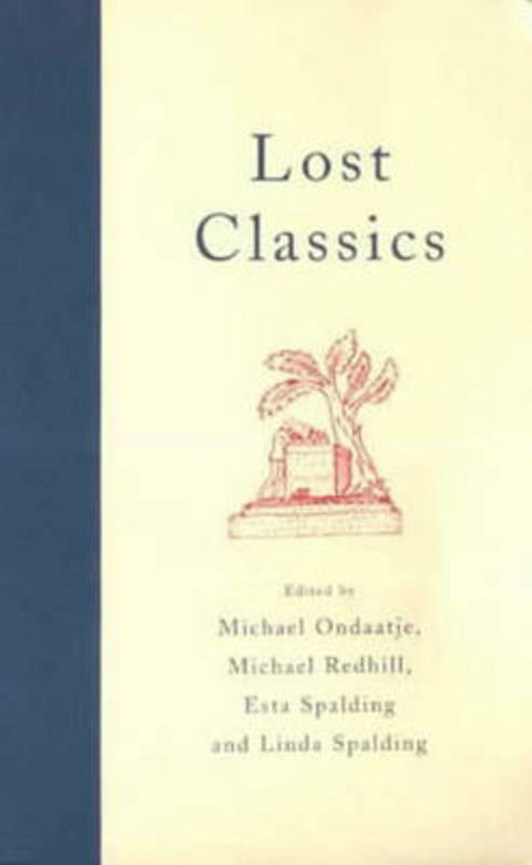 Lost Classics by Michael Ondaatje - 9780747553922