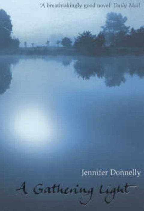 A Gathering Light by Jennifer Donnelly - 9780747570639