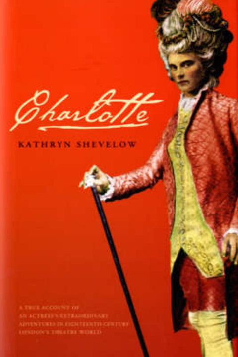 Charlotte by Kathryn Shevelow - 9780747574941