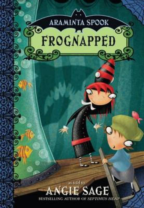 Araminta Spook: Frognapped by Angie Sage - 9780747583486