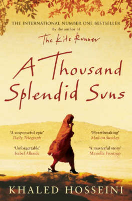 A Thousand Splendid Suns by Khaled Hosseini - 9780747585893