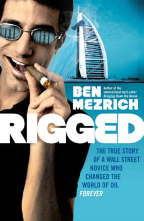 Rigged by Ben Mezrich - 9780747594635