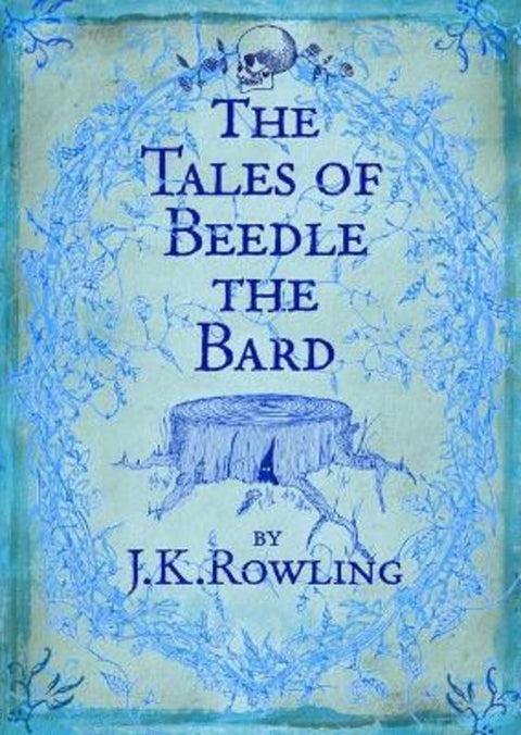 The Tales of Beedle the Bard by J.K. Rowling - 9780747599876