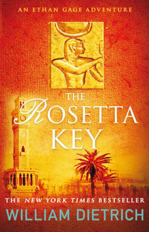 The Rosetta Key by William Dietrich (Author) - 9780749009038