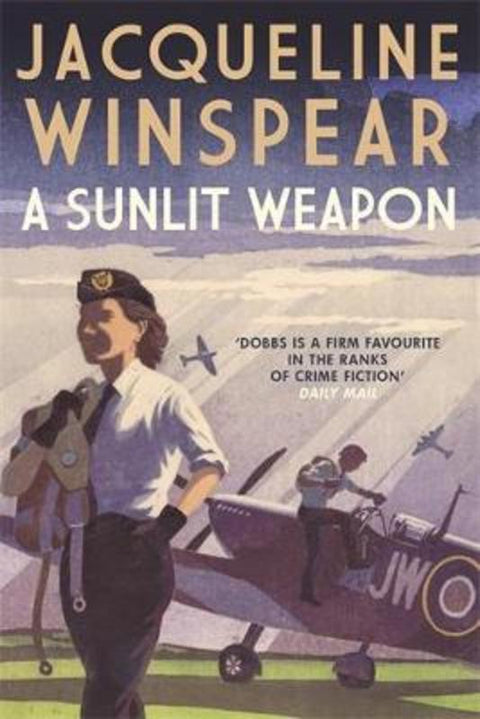 A Sunlit Weapon by Jacqueline Winspear - 9780749028329