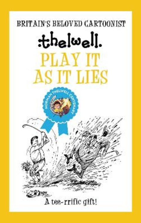 Play It As It Lies by Norman Thelwell (Author) - 9780749029227