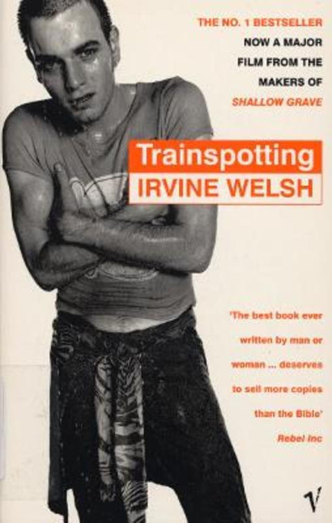 Trainspotting by Irvine Welsh - 9780749336509