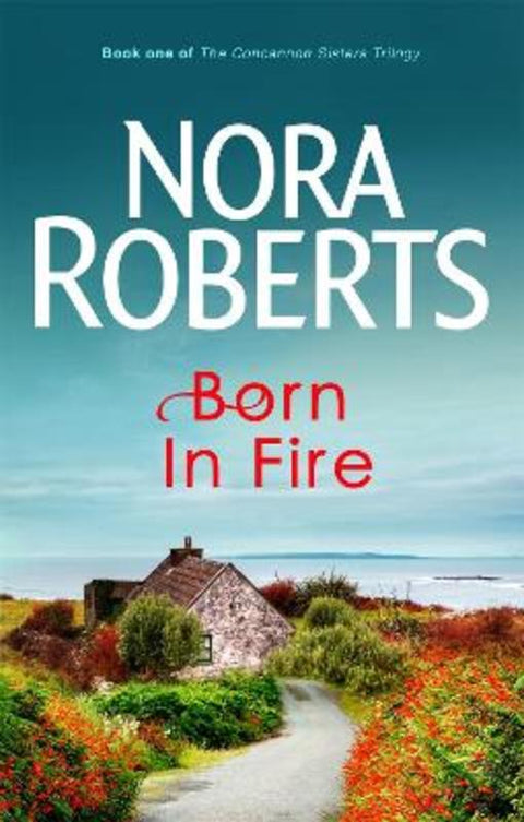 Born In Fire by Nora Roberts - 9780749928896