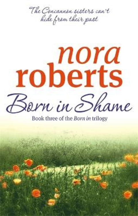 Born In Shame by Nora Roberts - 9780749928919