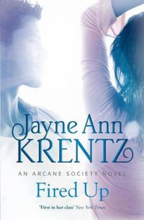 Fired Up by Jayne Ann Krentz - 9780749952617