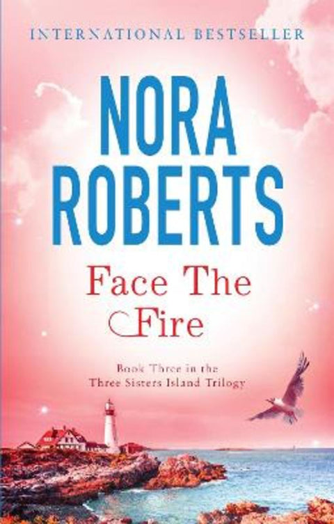 Face The Fire by Nora Roberts - 9780749952877