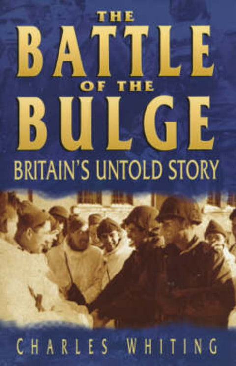 The Battle of the Bulge by Charles Whiting - 9780750918695