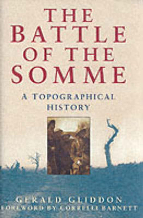 The Battle of the Somme by Gerald Gliddon - 9780750919838