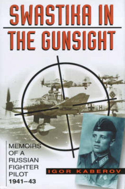 Swastika in the Gunsight by Igor Kaberov - 9780750922401