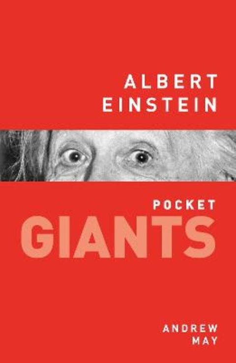 Albert Einstein: pocket GIANTS by Dr Andrew May - 9780750963800