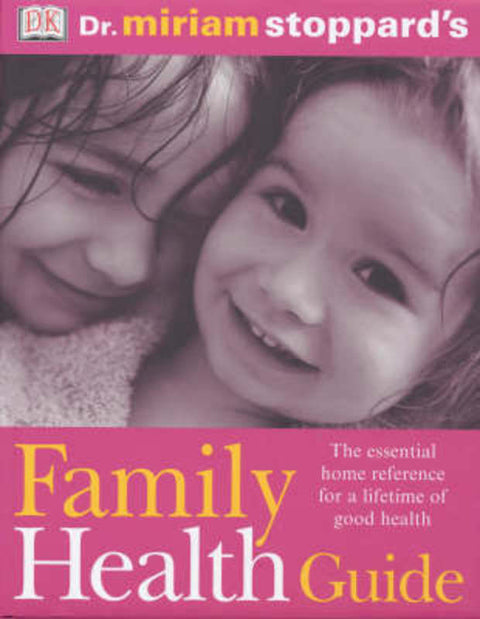 Family Health Guide by Dr Miriam Stoppard - 9780751337365