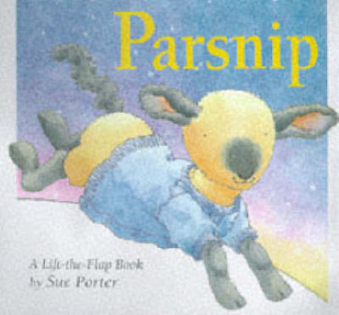 Parsnip by Sue Porter - 9780751371284