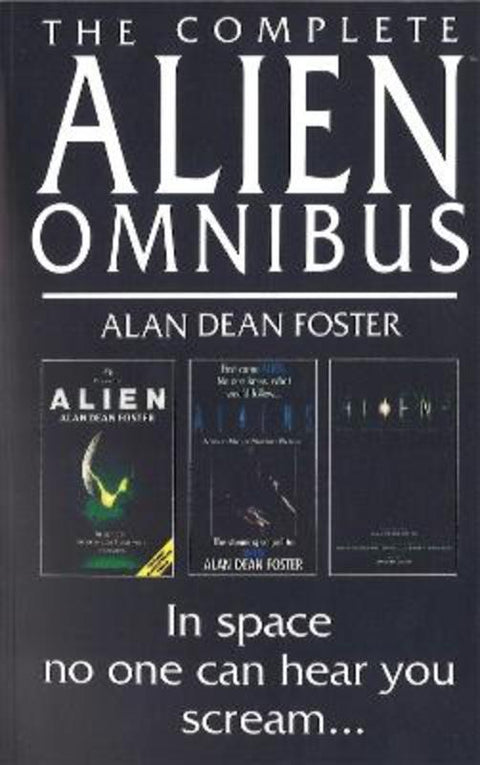 The Complete Alien Omnibus by Alan Dean Foster - 9780751506679