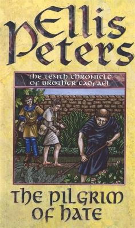 The Pilgrim Of Hate by Ellis Peters - 9780751527346