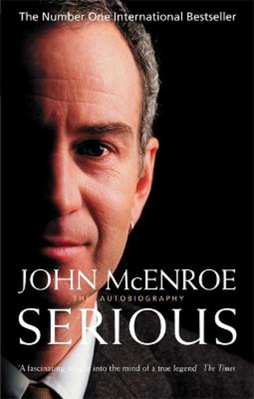 Serious by John McEnroe - 9780751534214