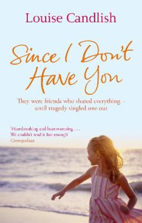 Since I Don't Have You by Louise Candlish - 9780751538090