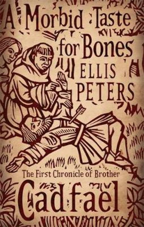 A Morbid Taste For Bones by Ellis Peters - 9780751543827