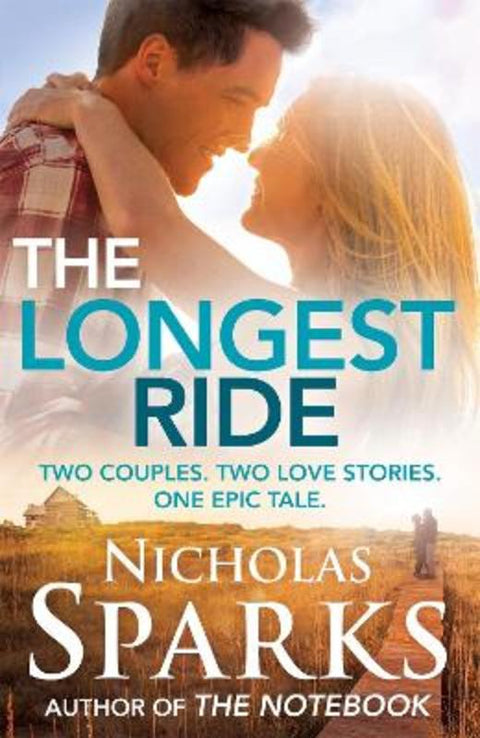 The Longest Ride by Nicholas Sparks - 9780751549966