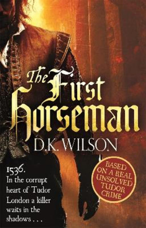 The First Horseman by D. K. Wilson - 9780751550368