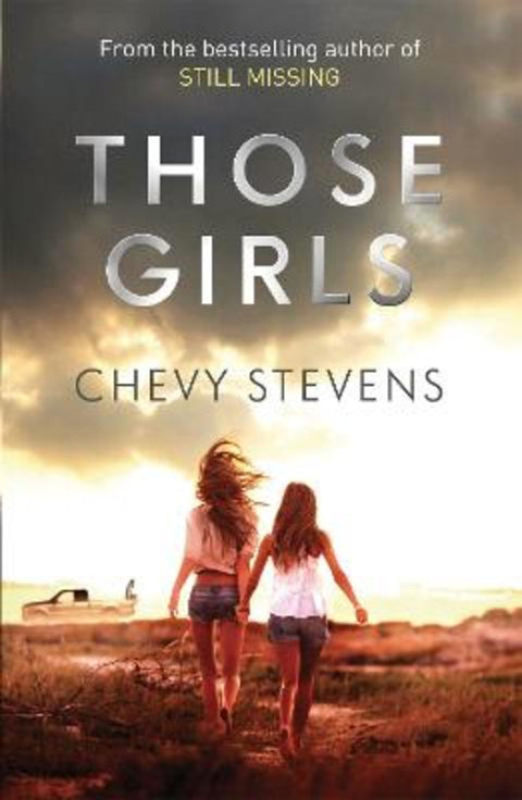 Those Girls by Chevy Stevens - 9780751555066