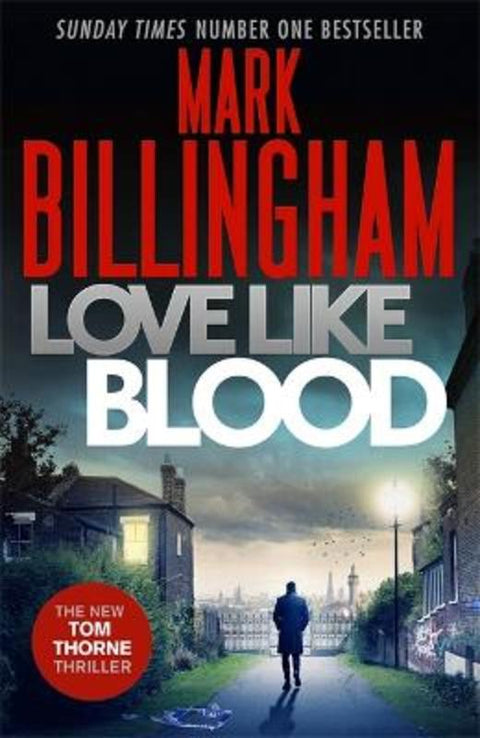 Love Like Blood by Mark Billingham - 9780751566895
