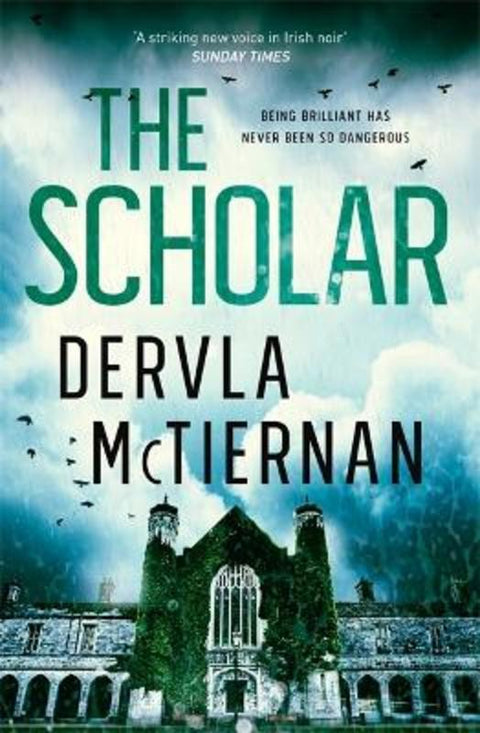 The Scholar by Dervla McTiernan - 9780751569346