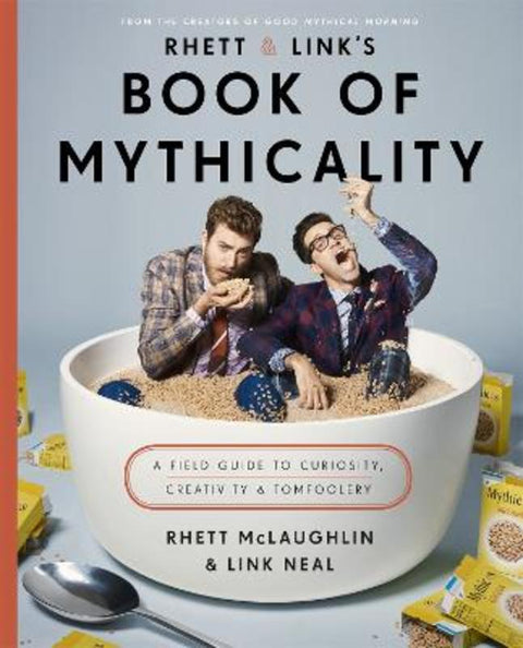 Rhett & Link's Book of Mythicality by Rhett McLaughlin - 9780751570571