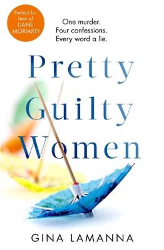 Pretty Guilty Women by Gina LaManna - 9780751576696