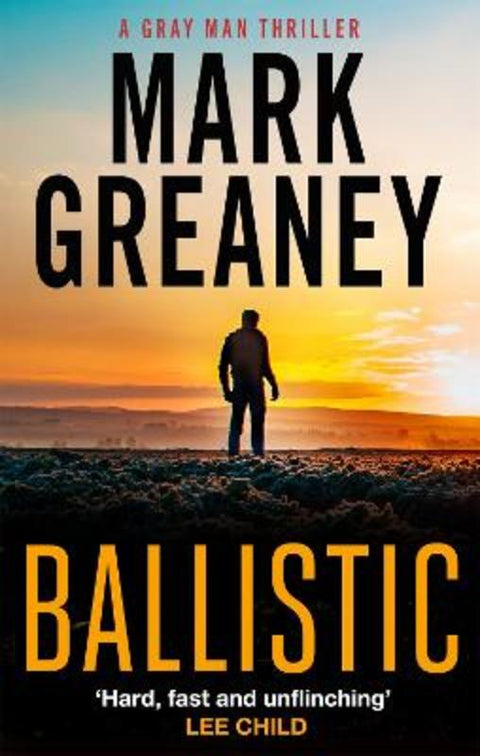 Ballistic by Mark Greaney - 9780751579222