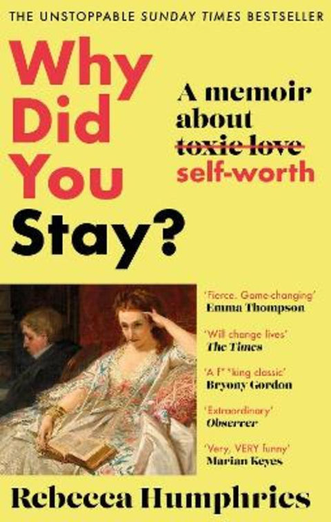 Why Did You Stay?: The instant Sunday Times bestseller by Rebecca Humphries - 9780751584813