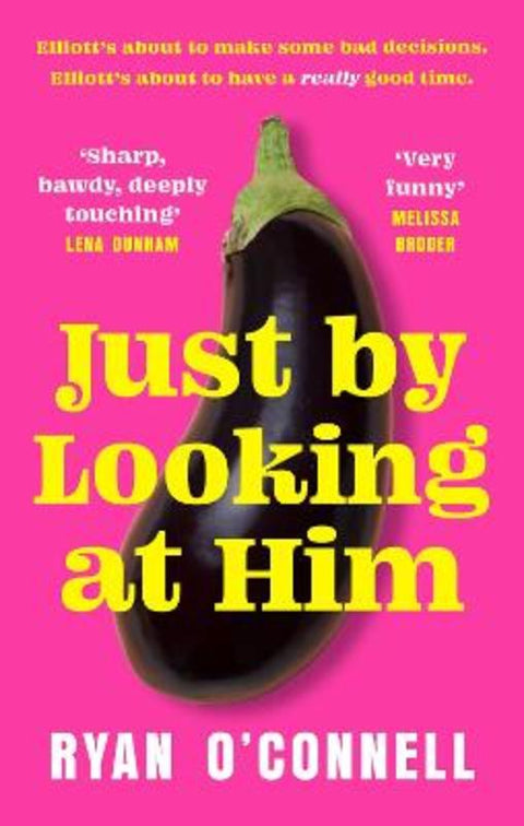 Just By Looking at Him by Ryan O'Connell - 9780751585469