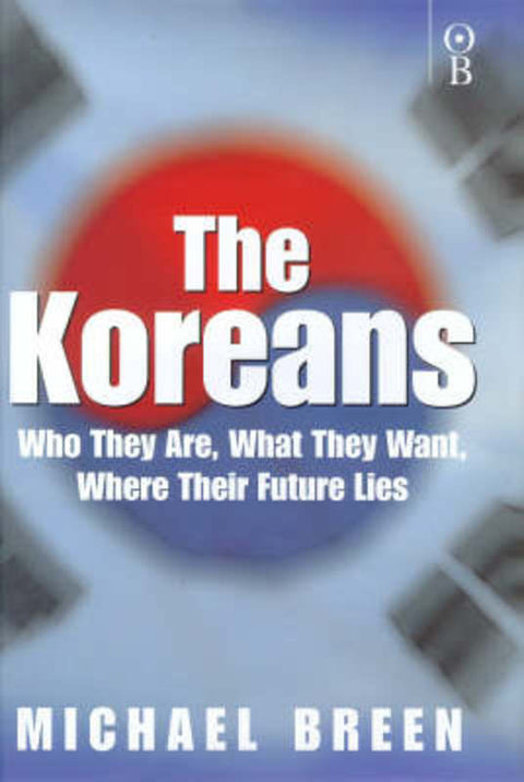 The Koreans by Michael Breen - 9780752813530