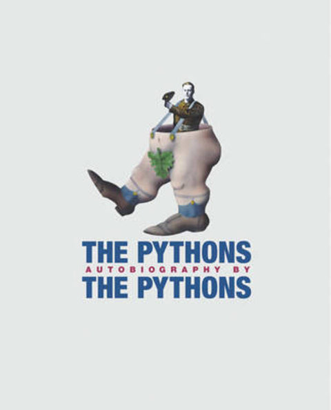 The Pythons' Autobiography By The Pythons by Graham Chapman (Estate) - 9780752852935