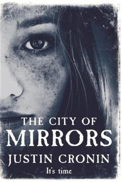The City of Mirrors by Justin Cronin - 9780752897912